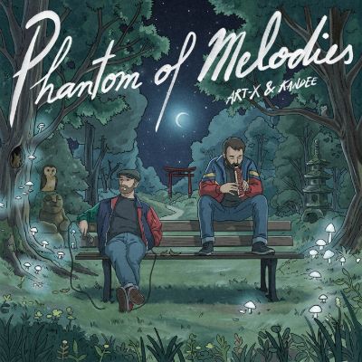 Phantom of Melodies — Art-X & Kandee