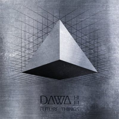 Future Things — Dawa Hifi