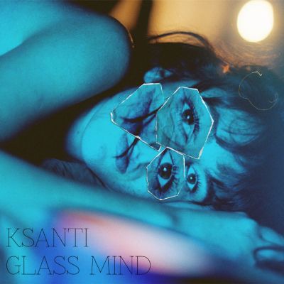 Glass Mind — Ksanti