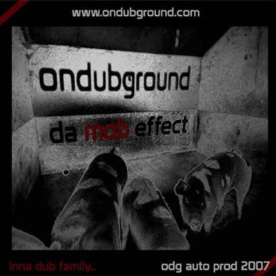 Da Mob Effect — Ondubground