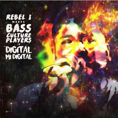 Rebel-I meets Bass Culture Players - Digital Mi Digital — Rebel-I & Bass Culture Players