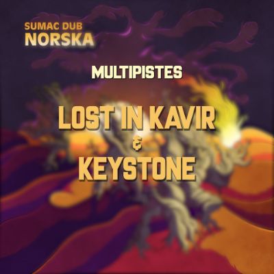 Lost In Kavir & Keystone [STEMS] — Sumac Dub