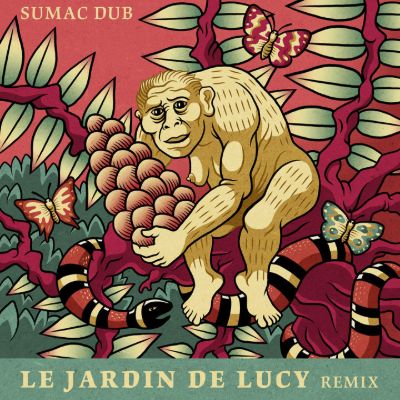 Le Jardin de Lucy Remix — Sumac Dub