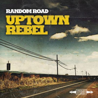 Random Road — Uptown Rebel